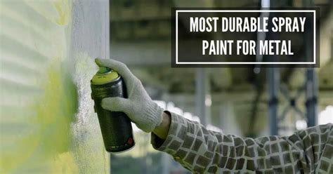 most durable metal spray paint